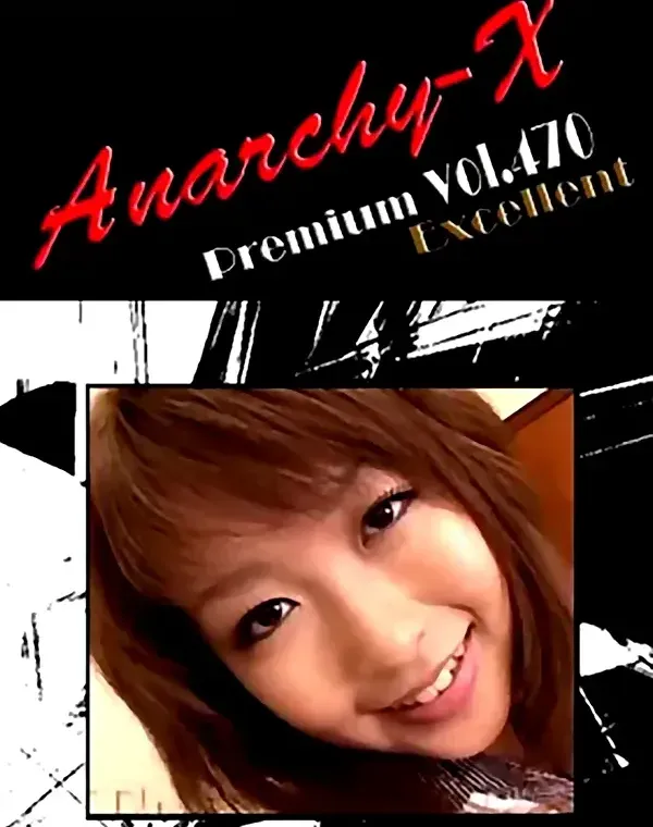 アナーキー - Anarchy-X Premium Excellent vol.470：浜崎瑞穂ダウンロード