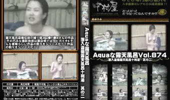 Aquaな露天風呂Vol.874 潜入盗撮露天風呂十判湯 其の二
