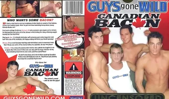 Guys Gone Wild: Canadian Bacon