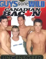 Guys Gone Wild: Canadian Bacon