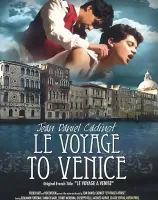 レ ボヤージ トゥー ベニス (Le Voyage A Venise)