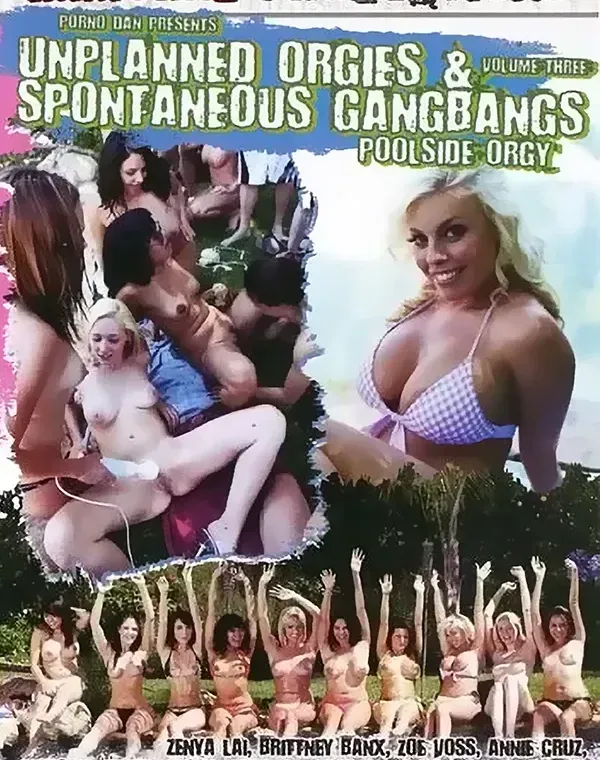 Unplanned Orgies & Gang Bangs 3ダウンロード