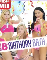 ガールズ ゴーン ワイルド： マイ ノーティー 18th バースデイ バッシュ
