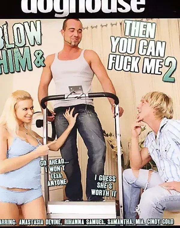 Blow Him & Then You Can Fuck Me 2ダウンロード