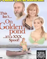 This Isn\'t On Golden Pond It\'s A XXX Spoof