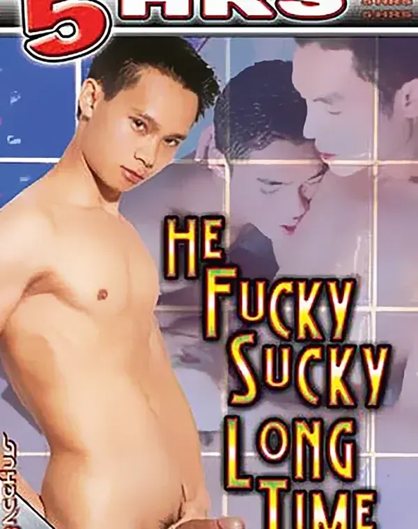 He Fucky Sucky Long Time (5 Hours DVD)ダウンロード
