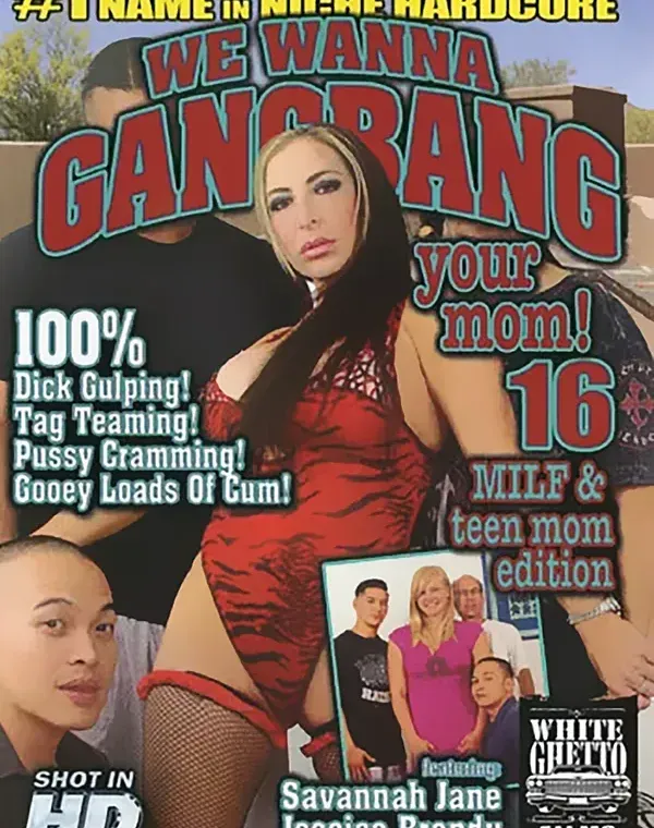 We Wanna Gangbang Your Mom 16ダウンロード