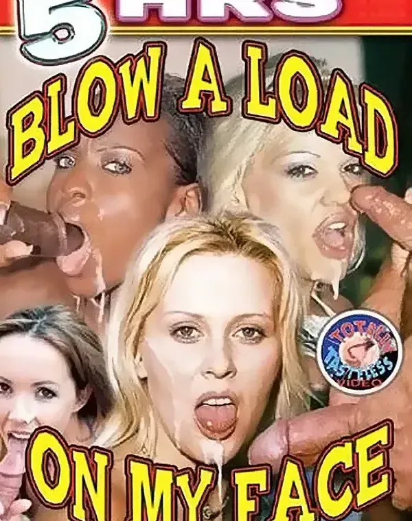 Blow A Load On My Face (5 Hours DVD)ダウンロード