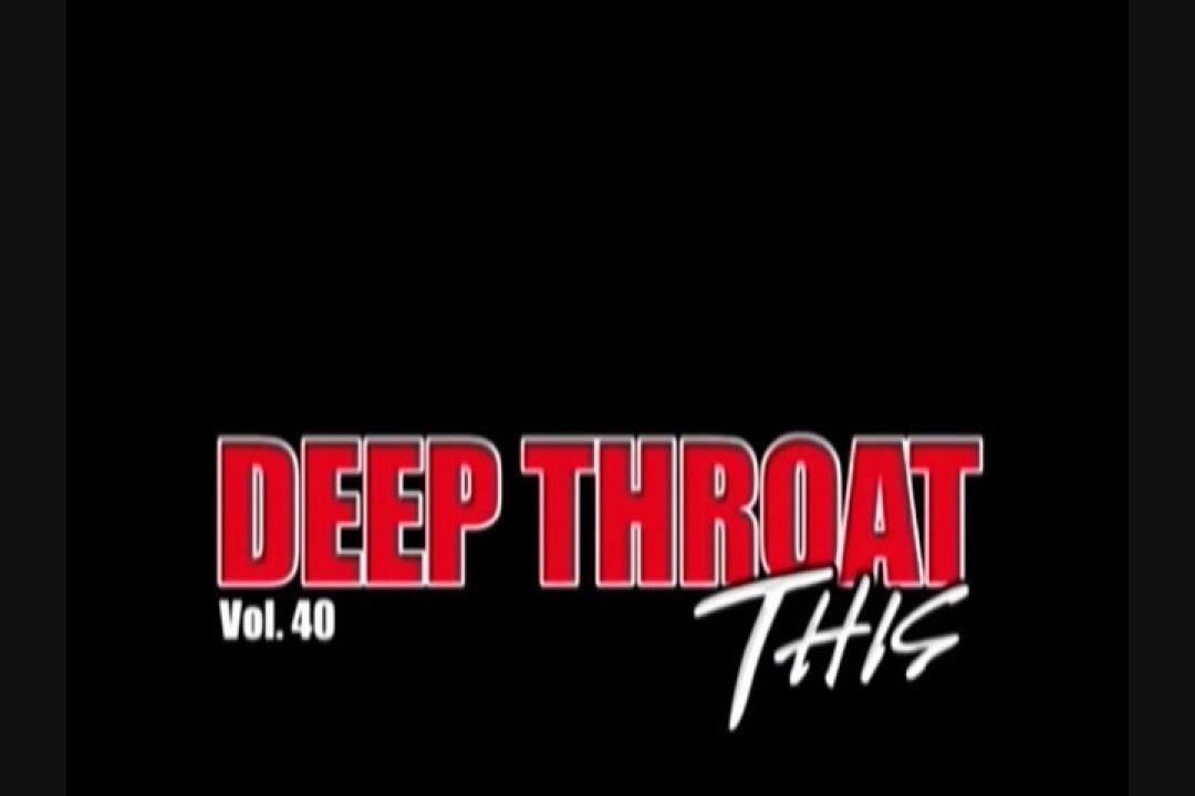 Deep Throat This 40 サンプル画像
