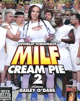 World\'s Biggest Milf Cream Pie 2