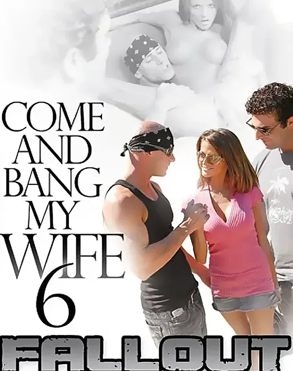 Come And Bang My Wife 6ダウンロード