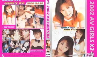 【古川真奈美, 愛川日奈】2002 AV ガールズ X2 Vol. 67