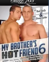 マイ ブラザーズ ホット フレンド 6