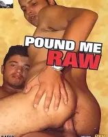 Pound Me Raw