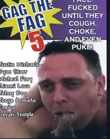 Gag The Fag 5