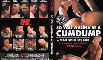 So You Wanna Be A Cumdump