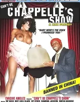 Can\'t Be Chappelle\'s Show: A XXX Parody
