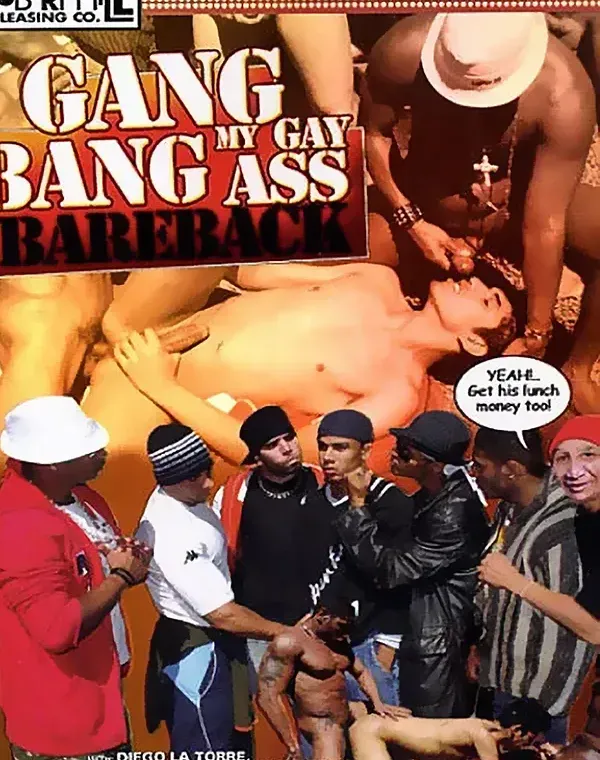 Gang Bang My Gay Ass Barebackダウンロード