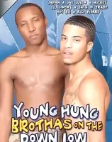 Young Hung Brothas on The Down Low