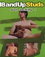 18 アンド アップ スタッズ: ジャスト ジャッキング Vol.1