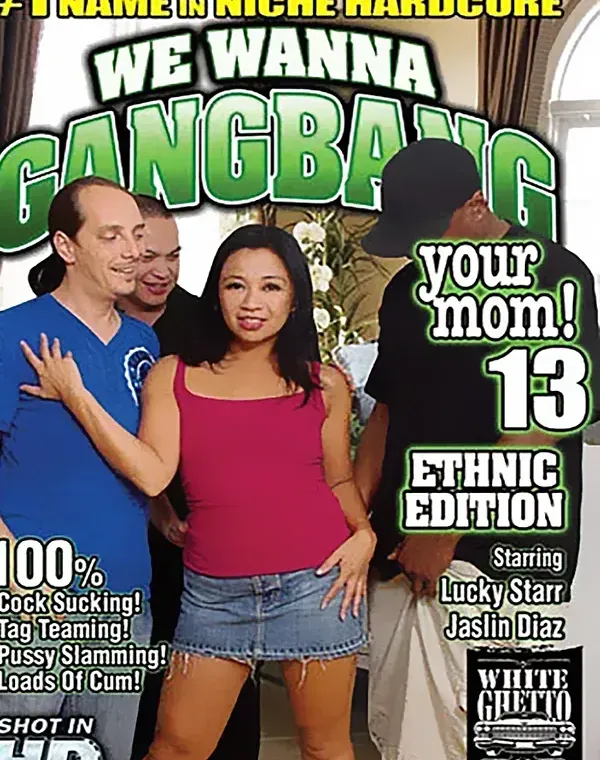 We Wanna Gangbang Your Mom 13ダウンロード