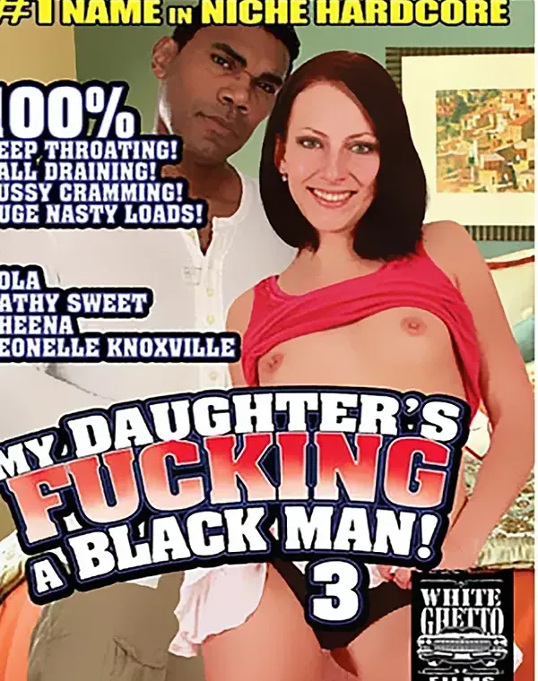 My Daughter's Fucking A Black Man 3 (**DVD-R Disc**)ダウンロード