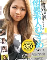 初裏素人むすめ Vol.2 : YURI, 宮藤まい, あらがきりあ, 桜ゆうこ