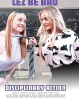 Lez Be Bad: Disciplinary Action