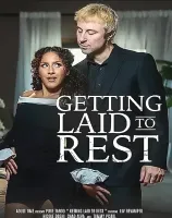 Getting Laid To Rest