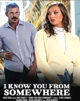 I Know You From Somewhere