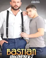 Bastian Uncovered 2