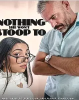 Nothing She Won't Stoop To
