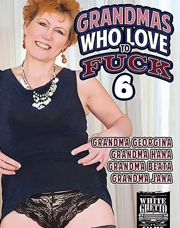 Grandmas Who Love To Fuck 6ダウンロード