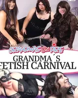 Grandma's Fetish Carnival