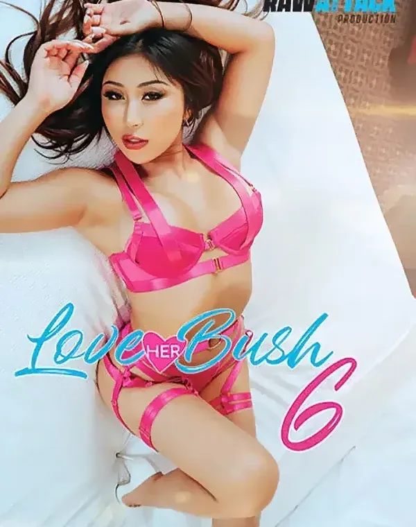Love Her Bush 6ダウンロード
